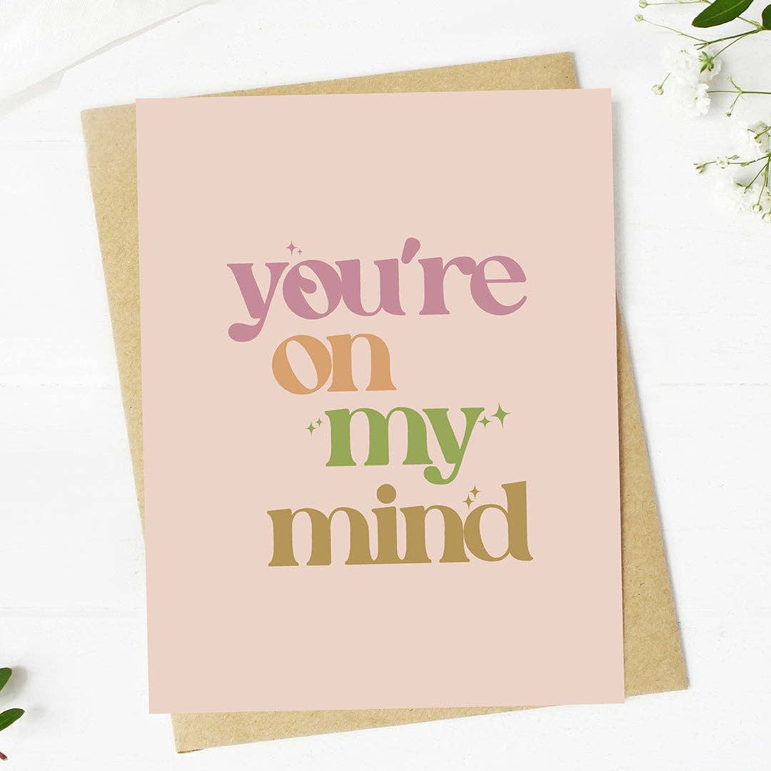 You're on my Mind Card