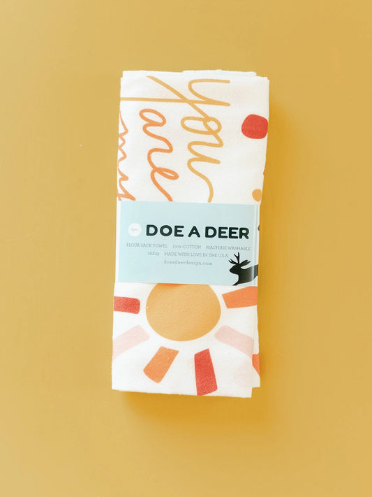 You Are My Sunshine Flour Sack Towel