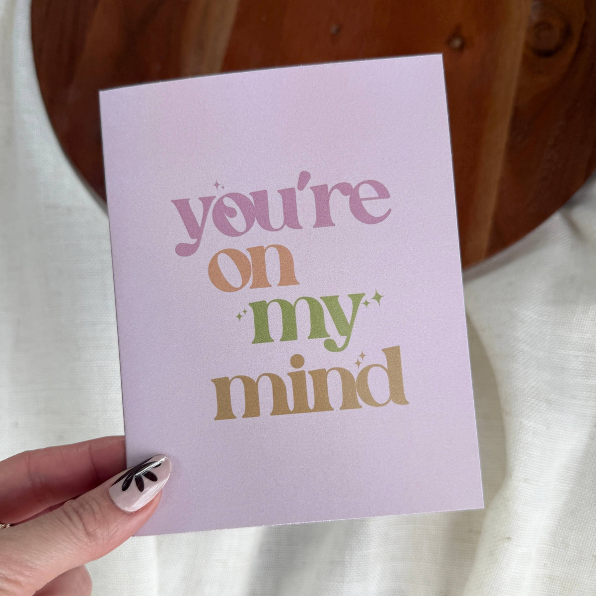You're on my Mind Card