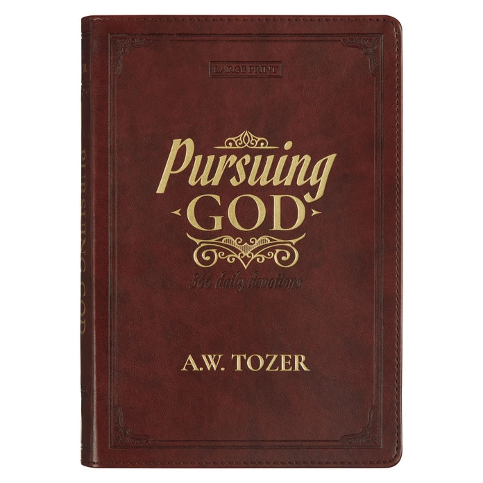 Pursuing God: 366 Daily Devotions | A.W. Tozer