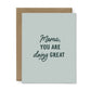 Mama, You Are Doing Great Greeting Card - Heartfelt Gift Box